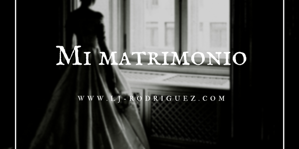 Mi matrimonio